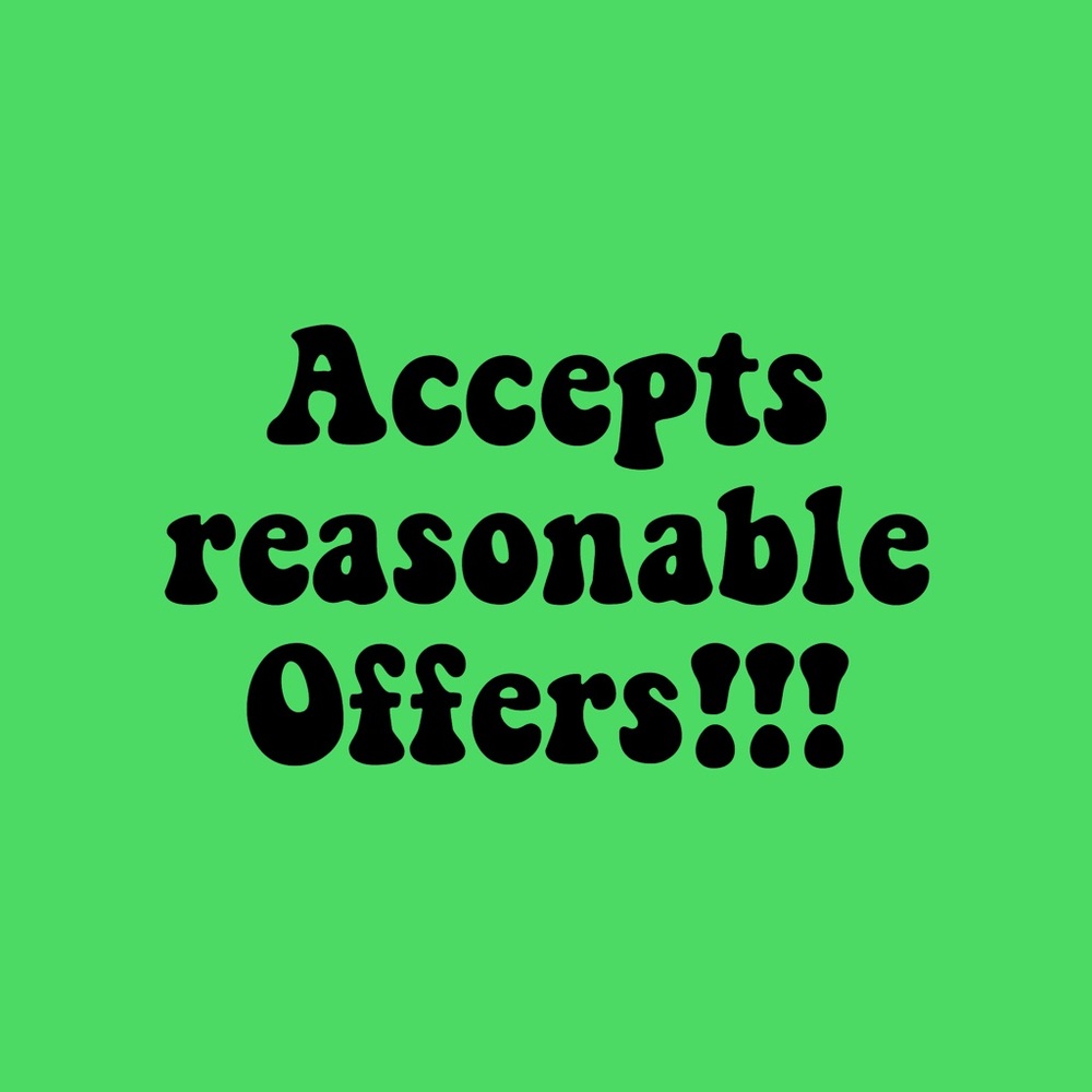 ACCEPTS REASONABLE OFFERS!